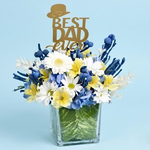 Best Dad Ever Flowers Arrangement
